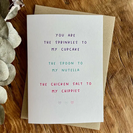 You Are the Sprinkles to My Cupcake