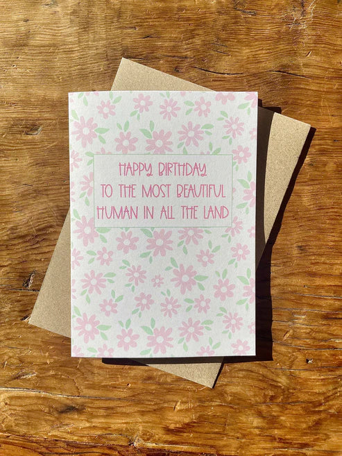 Happy Birthday to the Most Beautiful Human in All the Land