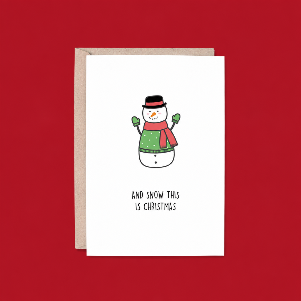 And Snow This is Christmas Card